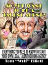 So You Want to Be a Talent Agent? - Wolf Elliott Tom Wolf Elliott ; Tom Elliott - 9781450227223