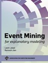 Event Mining for Explanatory Modeling - Laleh Jalali ; Ramesh Jain - 9781450384827