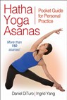 Hatha Yoga Asanas - Daniel DiTuro ; Ingrid Yang - 9781450414852