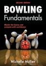 Bowling Fundamentals - Michelle Mullen - 9781450465809