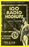100 Radio Hookups: Radio Circuits for Experimenters from the 1920's - Larry Steckler - 9781450560177