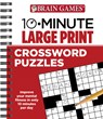 Brain Games - 10 Minute: Large Print Crossword Puzzles: Volume 1 - Publications International Ltd - 9781450887960
