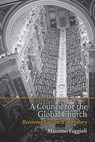 A Council for the Global Church - Massimo Faggioli - 9781451472097