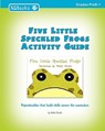 Five Little Speckled Frogs Activity Guide - Nikki Smith - 9781451537741