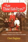 Are Those Kids Yours? - Cheri Register - 9781451602456