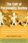 The Cult of Personality Testing - Annie Murphy Paul - 9781451604061