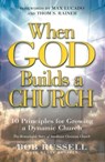 When God Builds a Church - Bob Russell ; Rusty Russell - 9781451604795