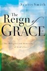 The Reign of Grace - Scotty Smith - 9781451605013