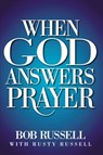 When God Answers Prayer - Bob Russell ; Rusty Russell - 9781451605082