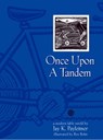 Once Upon a Tandem - Jay Payleitner - 9781451605136