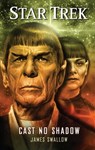Star Trek: Cast No Shadow - James Swallow - 9781451607215