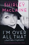 I'm Over All That - Shirley Maclaine - 9781451607307