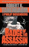 Badge of the Assassin - Robert Tanenbaum ; Philip Rosenberg - 9781451607468