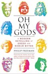 Oh My Gods - Philip Freeman - 9781451609998