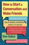 How To Start A Conversation And Make Friends - Don Gabor - 9781451610994