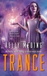 Trance - Kelly Meding - 9781451620948