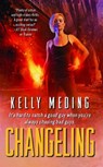 Changeling - Kelly Meding - 9781451620955