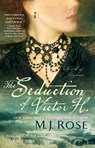 The Seduction of Victor H. - M. J. Rose - 9781451621525