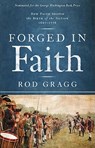 Forged in Faith - Rod Gragg - 9781451623505