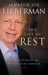 The Gift of Rest - Joseph I. Lieberman ; David Klinghoffer - 9781451627312