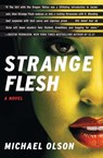 Strange Flesh - Michael Olson - 9781451627596