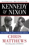Kennedy & Nixon - Chris Matthews - 9781451644289