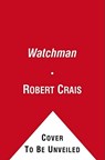 The Watchman - Robert Crais - 9781451648966