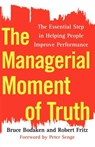 The Managerial Moment of Truth - Bruce Bodaken ; Robert Fritz - 9781451655353