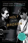 The Holy or the Broken - Alan Light - 9781451657869