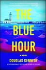 The Blue Hour - Douglas Kennedy - 9781451666397