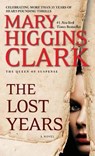 The Lost Years - Mary Higgins Clark - 9781451668926