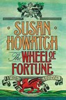 Wheel of Fortune - Susan Howatch - 9781451683660
