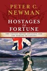 Hostages to Fortune - Peter C Newman - 9781451686159