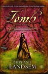 The Tomb - Stephanie Landsem - 9781451689136
