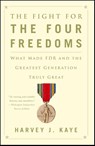 The Fight for the Four Freedoms - Harvey J. Kaye - 9781451691443