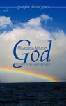 Miraculous Miracles God Has Done for My Loved Ones And I - Evangelist Marva Joyner - 9781452053899