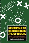 The Armchair Quarterback Playbook - Christopher Lee Barish - 9781452108841