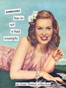 Someone Has to Set a Bad Example - Anne Taintor - 9781452113173