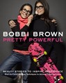 Pretty Powerful - Bobbi Brown - 9781452119922