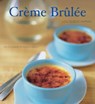 Crème Brûlée - Lou Seibert Pappas ; Alison Miksch - 9781452121338