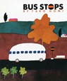 Bus Stops - Taro Gomi - 9781452122397