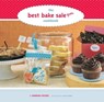 The Best Bake Sale Ever Cookbook - Barbara Grunes ; Susie Cushner - 9781452122670