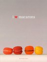 I Love Macarons - Hisako Ogita - 9781452123806