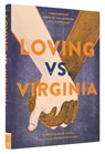 Loving vs. Virginia: A Documentary Novel of the Landmark Civil Rights Case - Patricia Hruby Powell - 9781452125909