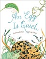 An Egg Is Quiet - Dianna Aston ; Sylvia Long - 9781452133133