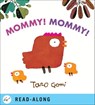 Mommy! Mommy! - Taro Gomi - 9781452133782