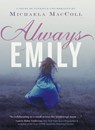 Always Emily - Michaela MacColl - 9781452137469