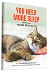 You Need More Sleep - Francesco Marciuliano - 9781452138916