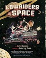 Lowriders in Space - Cathy Camper - 9781452143149