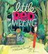 Little Red Writing - Joan Holub - 9781452152097
